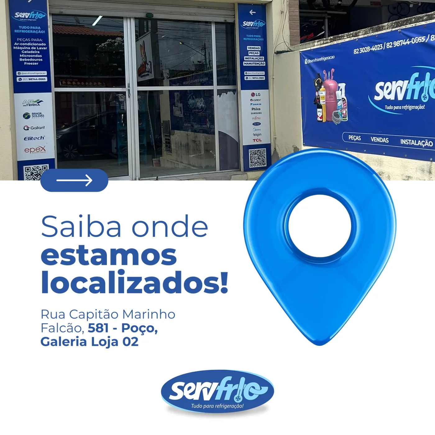 Localização da ServFrio na Rua Capitão Marinho Falcão, 581, Poço, Galeria Loja 02